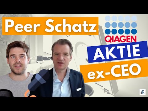 Peer Schatz: Mit Qiagen vom Start-Up zum Dax 40 Konzern und Einblicke eines Biotech Investors