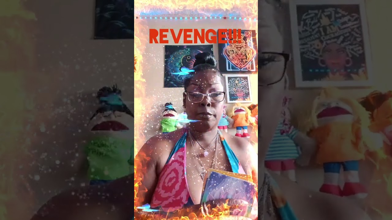 #karmic REVENGE!!! THEY WANT TO PUNISH YOU BECAUSE....