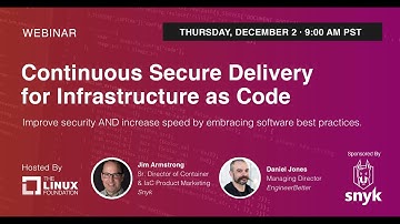LF Live Webinar: Continuous Secure Delivery For Infrastructure As Code