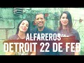 ALFAREROS EN DETROIT 22 DE FEBRERO