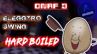 Richard - [ One Night at Flumpty's 3 ] Eleggtroswing: HARD BOILED (First 1K special!)