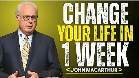 5 HABITS That CHANGED My LIFE In 1 WEEK | (THESE LESSONS WILL CHANGE YOUR LIFE) John F. MacArthur