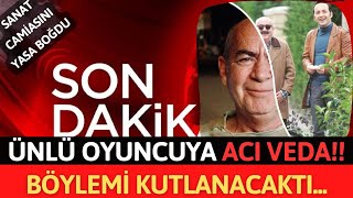 Sondakika Ünlü Oyuncuya Aci Veda Böylemi Kutlanacaktı