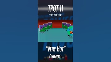 TPOT 11 "Very Hot" Reference #shorts #bfdi #tpot