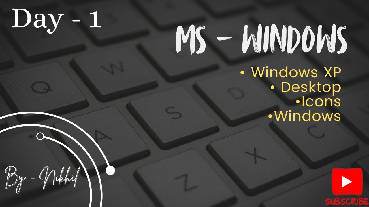 MS - Windows | Windows XP | Basics of Computer | Information Technology ...