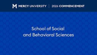 Commencement 2026: School of Social and Behavioral Sciences