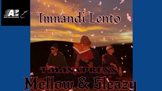 Mellow & Sleazy X SjavasDaDeejay & TitoM  - Imnandi Lento (Official Audio) feat. Tman Xpress