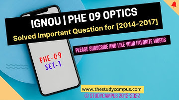PHE 09 Optics | IGNOU | Important Questions Previous Year Solved Papers [2014-17]