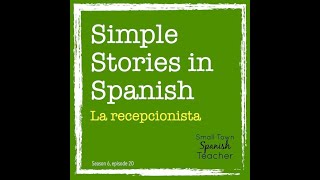 Simple Stories in Spanish: La recepcionista