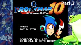 【ロックマン10】Part.2 古池 カエルのゲーム実況！クラコレ最終作！魂の8bit！【Vtuber】