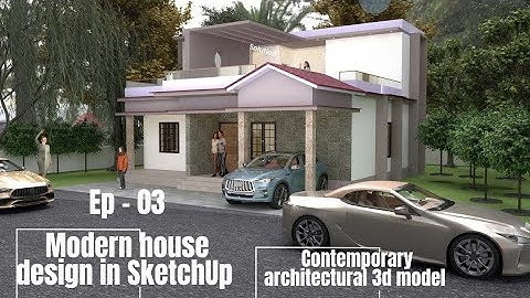 Ep - 03 Modern House Design in SketchUp | Contemporary Architectural 3D Model #architecture