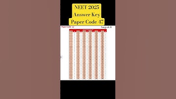 NEET 2025 Answer Key Paper code 47