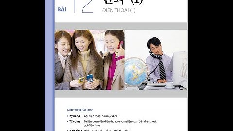 Từ Vựng Bài 12 전화/ Điện Thoại - Tiếng Hàn Tổng Hợp Sơ Cấp 1