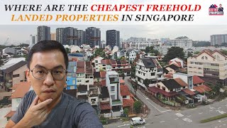 Where Are The Cheapest Freehold Landed Properties In Singapore