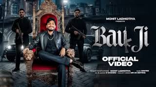 Bau Ji (Official Video) Mohit Ladhotiya | Fiza Choudhary | New Haryanvi Song 2025 | Nav Haryanvi