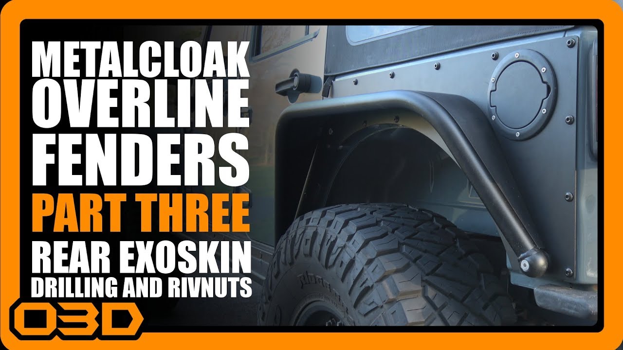 Part 3 Metalcloak Rear Overline Fender Install 2015 Jeep Wrangler JK
