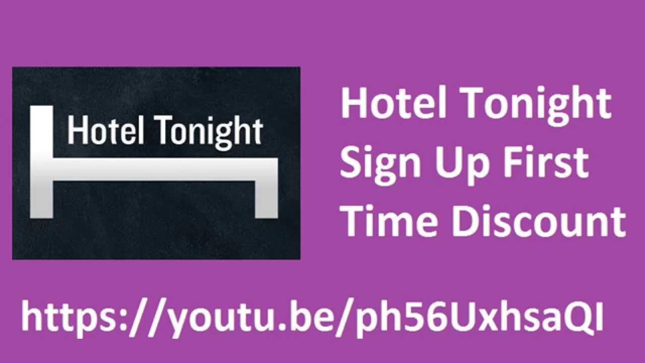 Hotel Tonight Sign Up First Time Discount