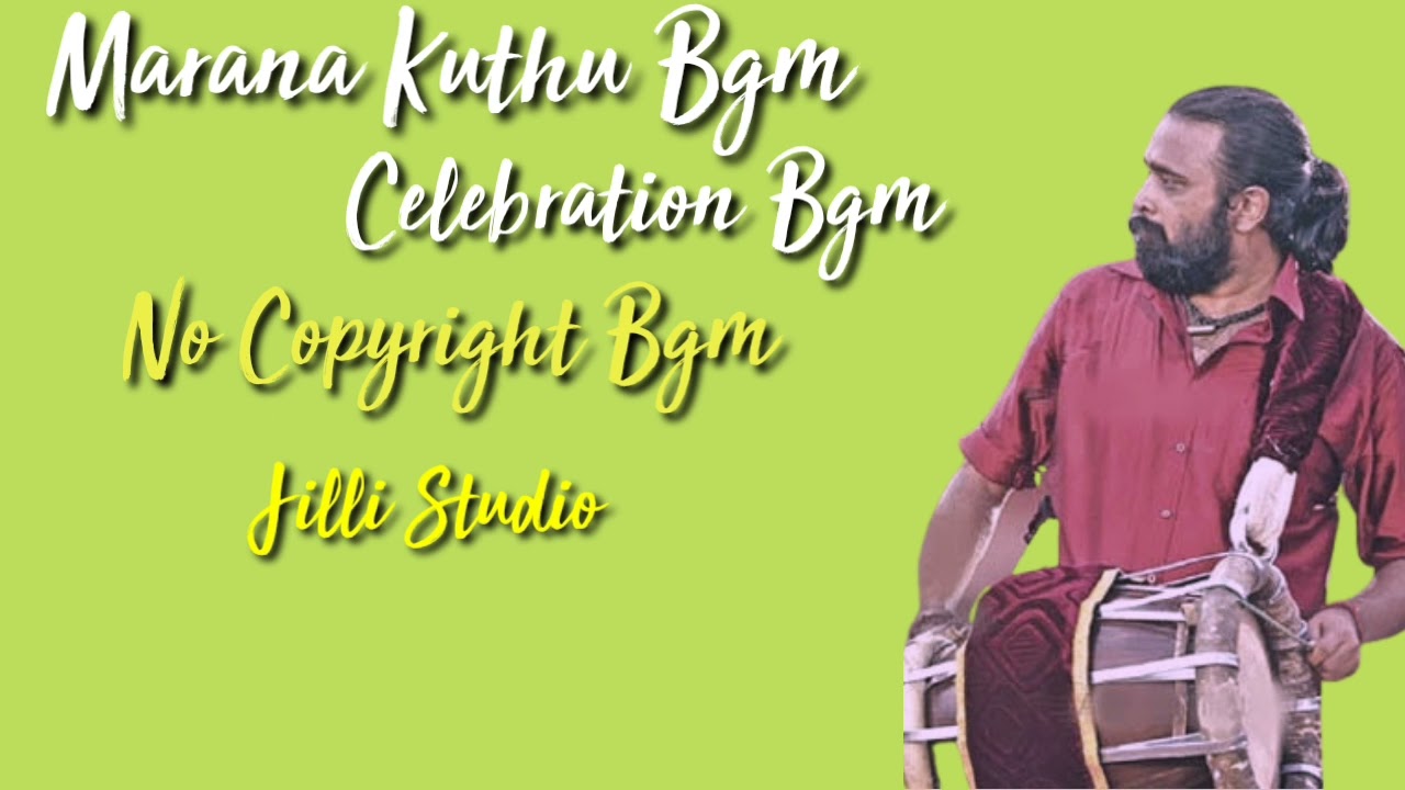 Marana Kuthu bgm, Celebration Bgm || No Copyright Bgm || Jilli Studio 