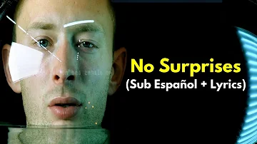 No Surprises - Radiohead (Sub Español + Lyrics)