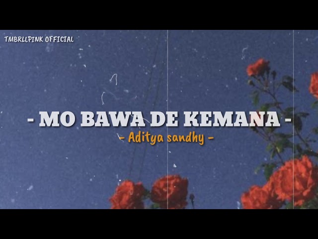 MO BAWA DE KEMANA | LAGU TIMUR BIKIN BAPER class=