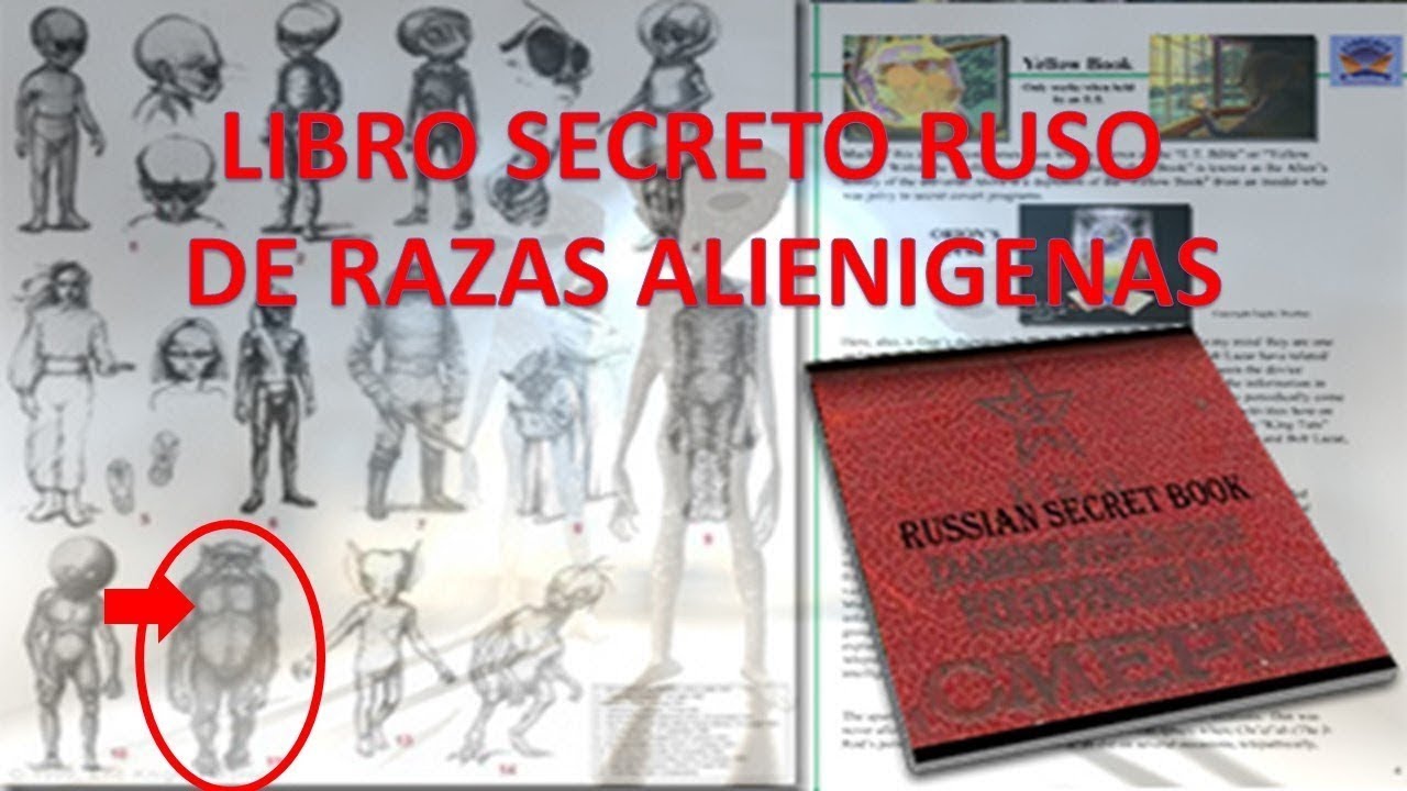 EL LIBRO SECRETO RUSO DE LAS RAZAS EXTRATERRESTRES!! - YouTube