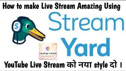 How To Do Amazing Live Using Stream Yard || Hindi Tutorial By Amit Kashyap #KIG #LiveStream #LIVE