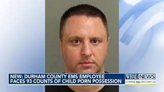 Durham County EMS employee faces dozens of charges of possession of child porn