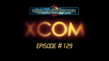 XCOM Long War #129 (V1.0) Rooftop Dirge