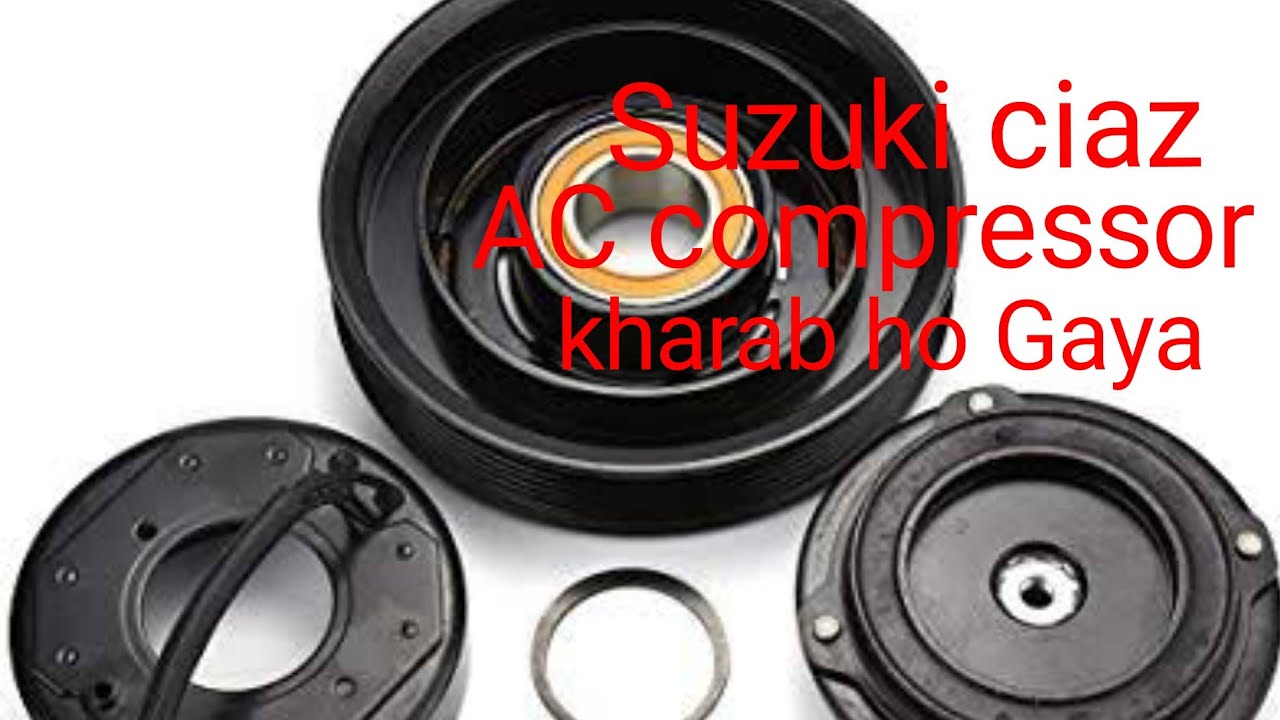 how to maruti Suzuki ciaz AC compressor problem YouTube