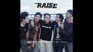Download lagu RAISE - Kasihku