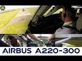 JUST A MUST PLANES: Airbus A220-300 (ex-CS300) ULTIMATE COCKPIT MOVIE  [AirClips full flight series]