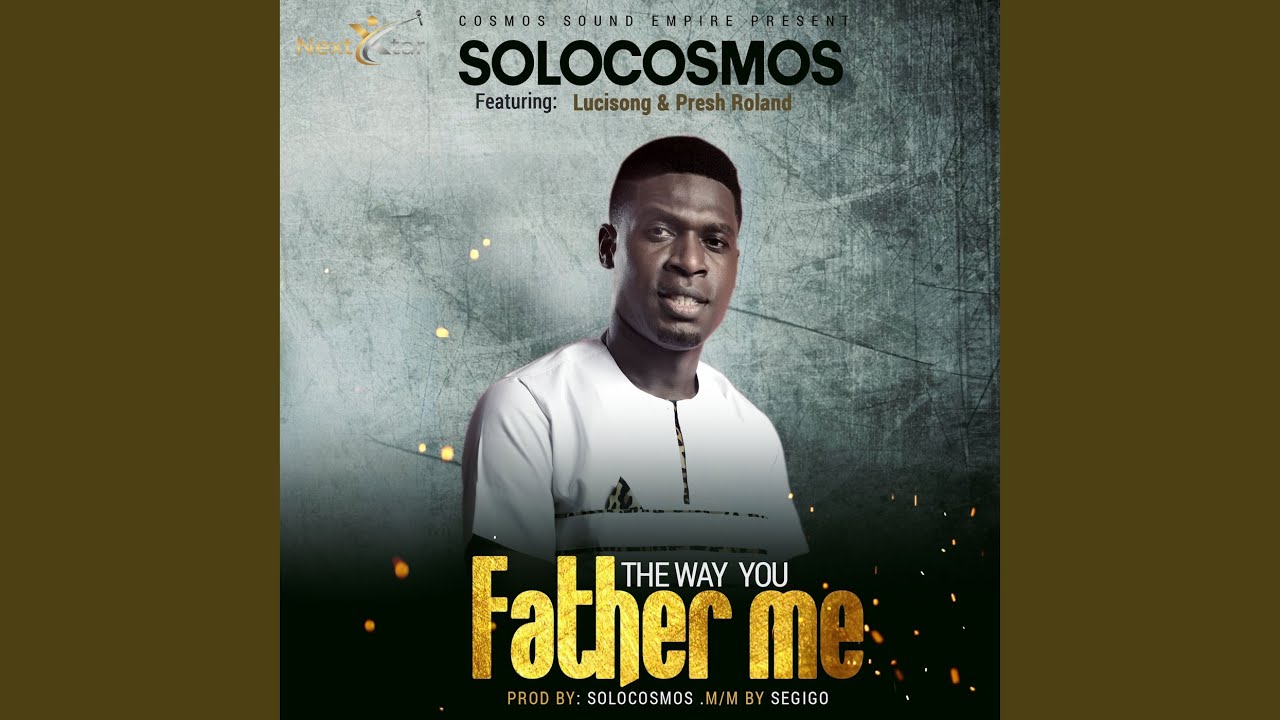 The Way You Father Me - YouTube