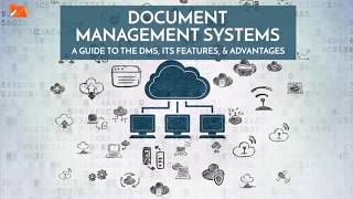 The DMS Guide: Defining Document Management Systems, Their Features, & Advantages
