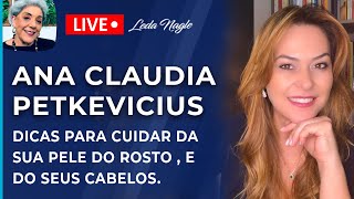 ANA CLAUDIA PETKEVICIUS, esteticista: Dicas para cuidar da sua pele do rosto , e do seus cabelos.