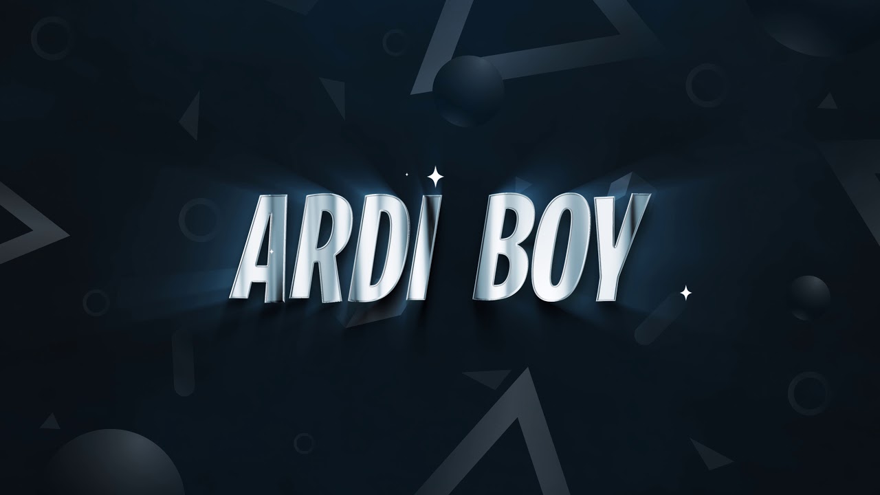Intro Ardi Boy Official [4K/60Fps]