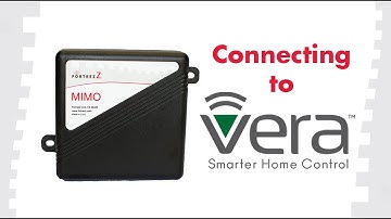 How to Connect Devices to Vera: FortrezZ MIMO2+