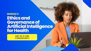 Module 4 Unit 10 AI and Cybersecurity