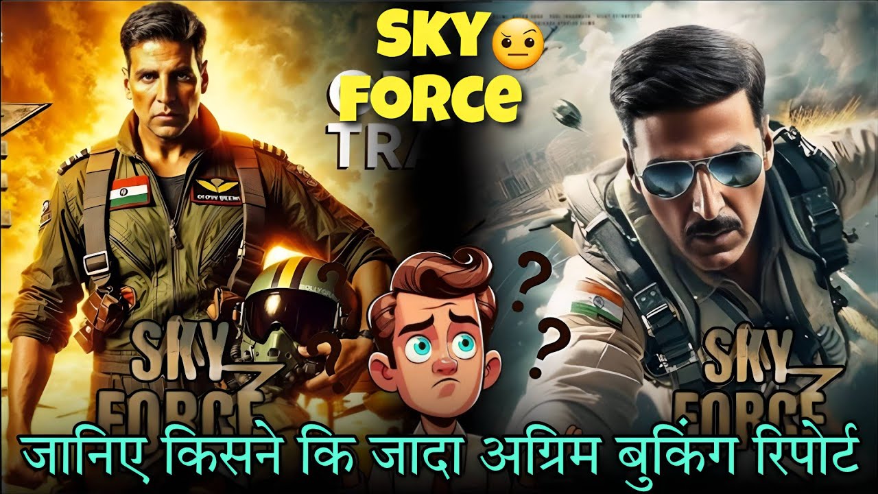 Sky force Advance booking Report | Sky Force Advance Booking Report Prediction | Akshay Kumar