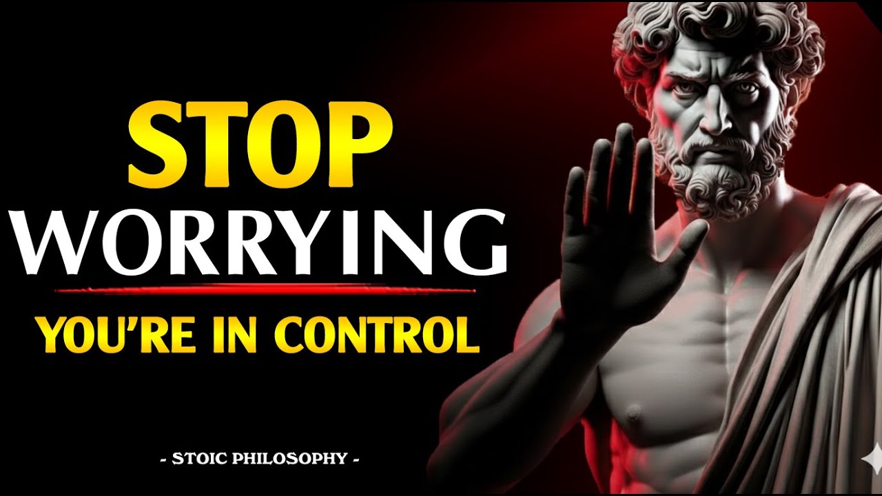 5 Stoic Ways to Stop Worrying - Control YOUR MIND and EMOTIONS | Marcus Aurelius | Stoicism