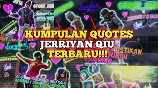 KUMPULAN VIDEO QUOTES JERRIYAN QIU (@story_kuii)