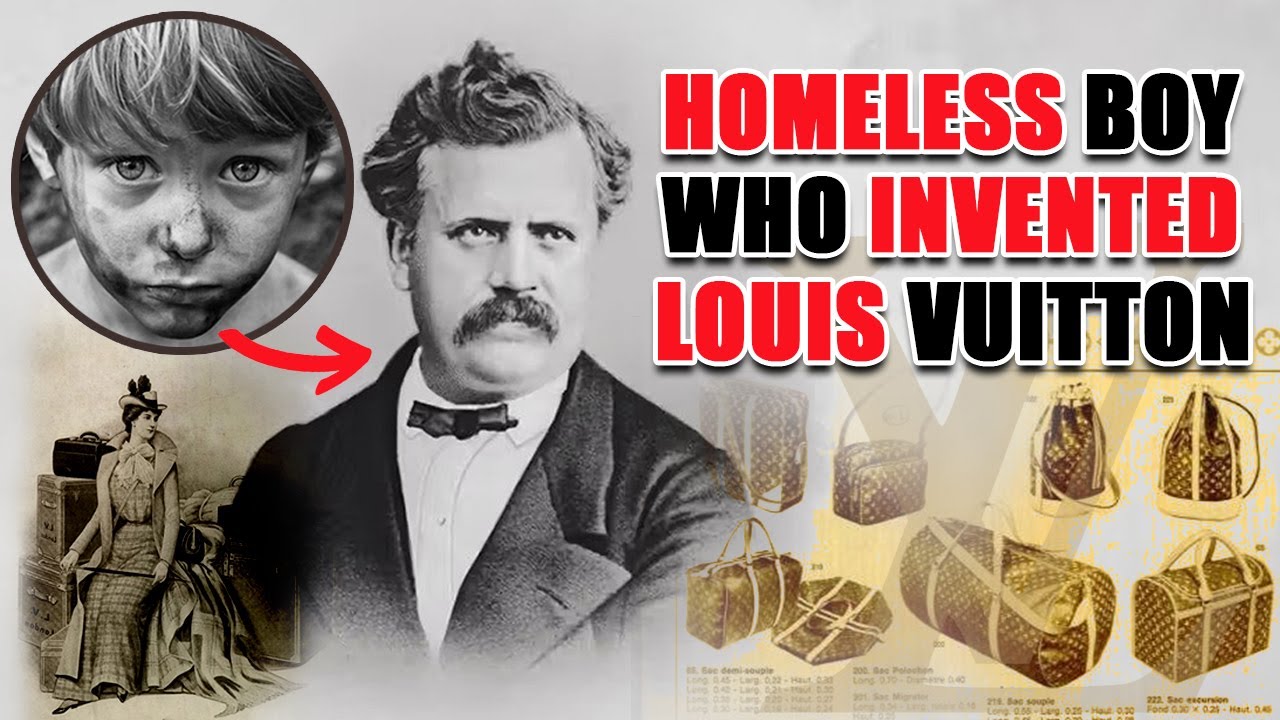 The Homeless Teen Who Created Louis Vuitton 