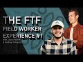 The Field Worker Experience #1 - Juno Padilla