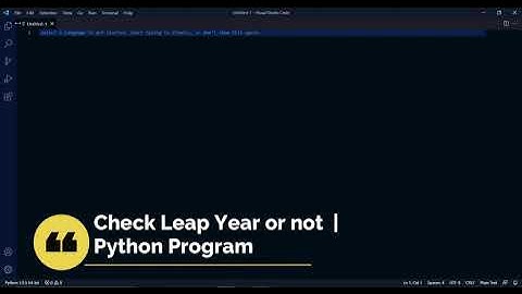Leap Year or not | Python Program | Python Tutorial |  Yes I Can Do