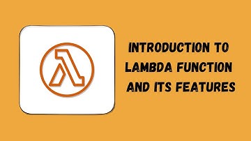 AWS - 16 - Introduction to Lambda and its features