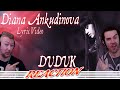 ''DUDUK'' - Diana Ankudinova Reaction! Дудук –  Диана Анкудинова (Lyric Video)