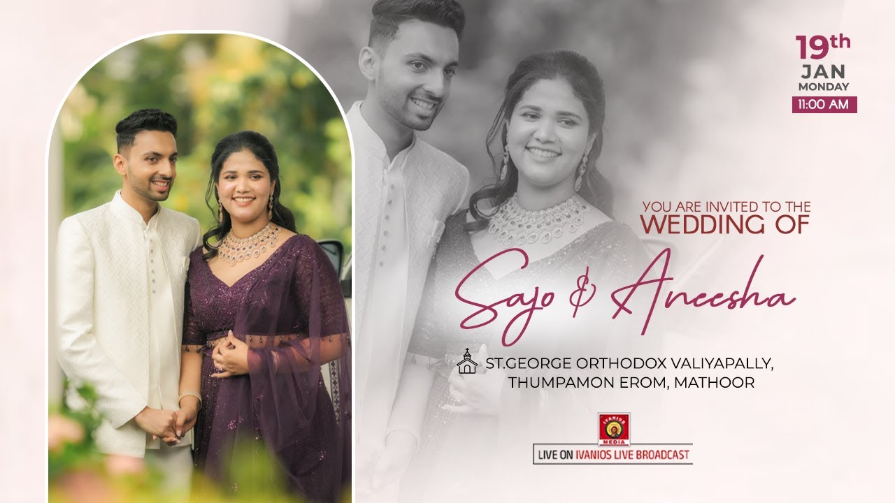 Sajo weds Aneesha - WEDDING CEREMONY | St. George Orthodox Valiyapally, Thumpamon Erom - Mathoor |
