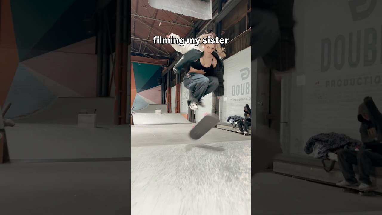 filming my “sis”