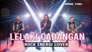 T2 - LELAKI CADANGAN VERSI COVER ROCK ENERGY