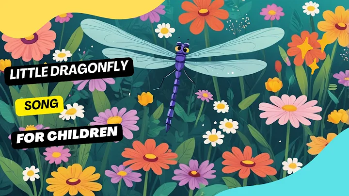 Little Dragonfly Song for Children
