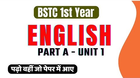 BSTC 1st year • 6th Paper English - Part A  Unit 1 • Important Notes Video • Lokme Studies